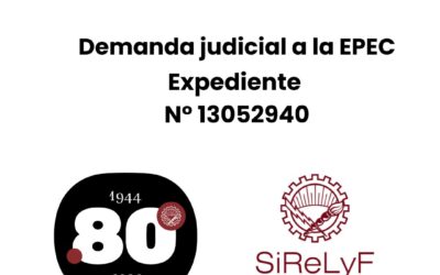 El SiReLyF presentó una demanda judicial por incumplimiento del Art. 77 de la Epec